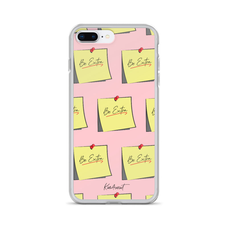 Be Extra - iPhone Case*