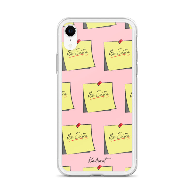 Be Extra - iPhone Case*