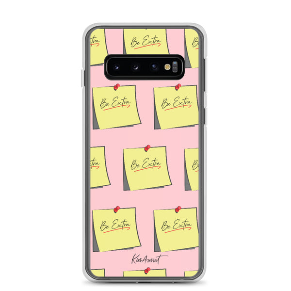 Be Extra - Samsung Case*